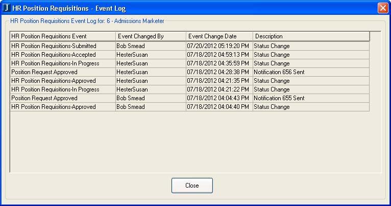 Event Log The Event Log can be used to review the actions that have occurred for the status of position requests and applicant processing. To access the Event Log window, click the Event Log EX.