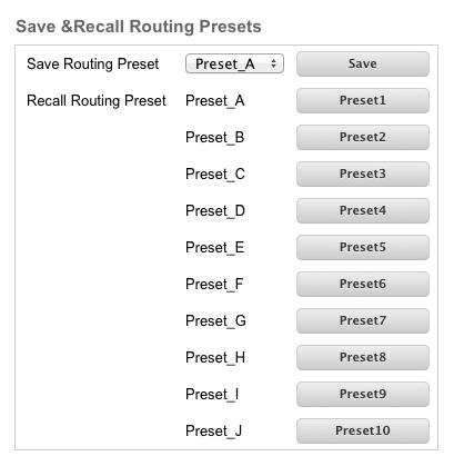 Operating the 4x4 Seamless Matrix for HDMI Web Interface Save Routing Preset Saves the current routing state to memory. Click the drop-down list to select the desired routing preset.