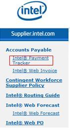 Intel Payment Tracker Intel Payment Tracker helps with the search for invoices and payment information based on your Invoice Number, Purchase Order Number, Check/EFT/Payment Number, or Packing Slip