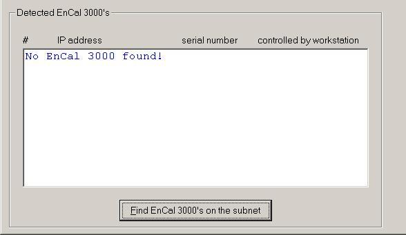 2.2 Configuration with customer specific IP Settings In case of the message No EnCal 3000 found!