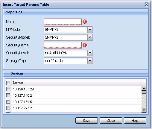 228 Configuration of Trap/Log Manager 5 Enter the values in the fields as required 6 Click Save A row corresponding to the newly created Target Params entry is added to the table in the contents pane