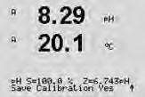 Select Yes to save the calibration values and the successful Calibration is confirmed on the display.