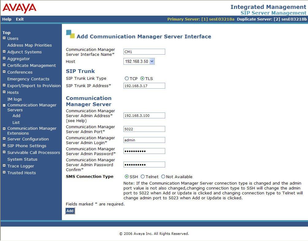 7.3. Interfaces to Avaya Aura Communication Manager 1. In the left pane of the SES Administration Interface, expand Communication Manager Servers, and click on Add.