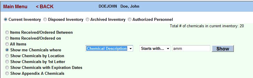 Click the radio button next to your search topic of interest. 2. Fill in the search criteria using the drop-down menus and type-able fields that appear. Ex: chemicals with names starting with amm 3.