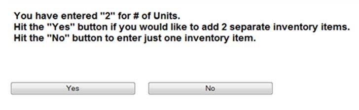 If you indicated you have multiple units of the same item (for example, two 4-Liter bottles of acetic acid), the system will ask you if you wish to have the items displayed individually or