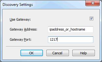 12 Use Gateway: Enable if discovery can occur through a network gateway. Gateway Address: Specify the IP address or host name for the gateway server.