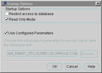 Opening a Database in Read-Only Mode (continued) Using Oracle Enterprise Manager to Start a Database in Read-Only Mode From the OEM Console: Navigate to Instance > Configuration.