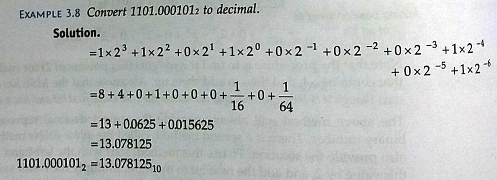 Page3 Convert 0.375 Integral Part Multiply (fraction part) 0.375 by 2 = 0.750 0 Multiply (fraction part) 0.75 by 2 = 1.50 1 Multiply (fraction part) 0.5 by 2 = 1.0 1 Reading Integral part from top to bottom, 0.