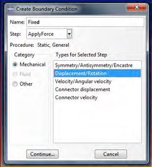 Click Create Boundary Condition Icon Name BC Fixed Select Step: ApplyForce Select Category: Mechanical > Type: Displacement/Rotation Continue Select Node 1 (x = 0, y = 0) Done