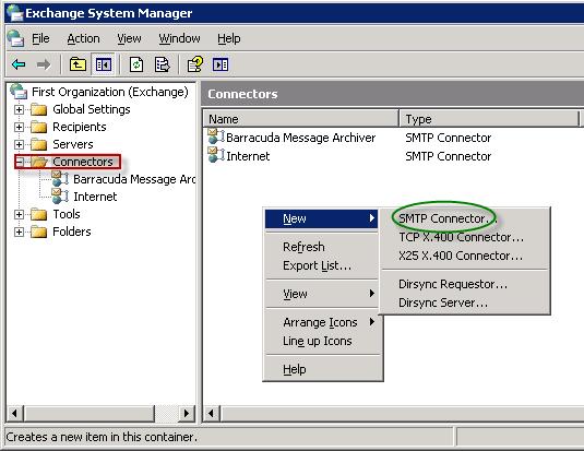 3. Right-click on Connectors, and click New > SMTP Connector: 4. The SMTP Connector dialog box displays. In the Name field, enter: Barracuda Message Archiver.