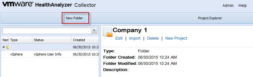 3.2.1 Managing Folders VMware HealthAnalyzer Collector Folders are used to contain and organize