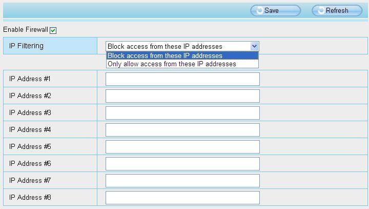 61 Enable firewall, If you select Only allow access from these IP addresses and fill in 8 IP addresses at most, only those clients whose IP addresses listed in the Only allow access from these IP