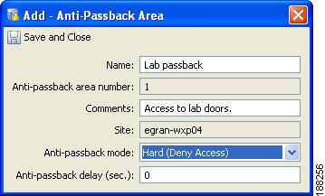 Chapter 11 Configuring Anti-Passback Areas Soft (grant access): Will grant access even if the badge has an incorrect entry area, but reports the passback violation to the Cisco PAM appliance.
