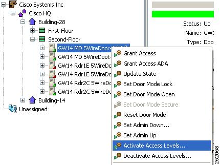 Configuring Door Groups Chapter 11 Step 5 To do this To reactivate the access level, right click the door icon and select Activate Access Levels. Select one or more levels from the list and click OK.