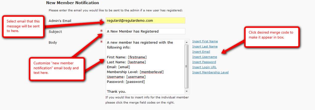 d. Set admin email, subject and body for email that admin will receive after a member registration. D. Setup Advanced 1.