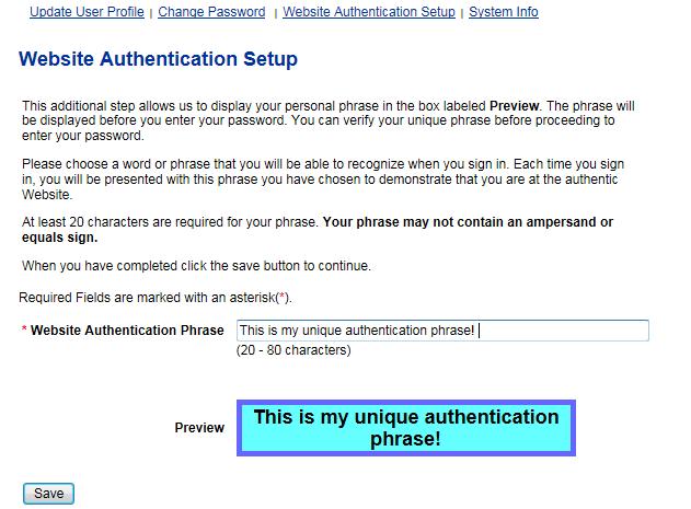 Website Authentication You will be prompted to set up a second layer of authentication, commonly referred to as a site-key.