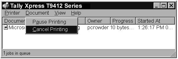 CANCELING A PRINT JOB There are two ways to stop a Tally Xpress T9412 Series print job, either from the Operator Panel or from the Printer folder. Canceling a Job From the Operator Panel 1.