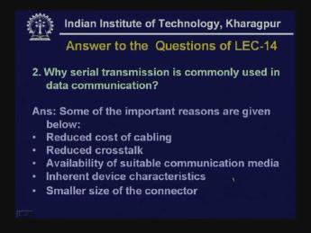 (Refer Slide Time: 56:01) 2) Why serial transmission is commonly used in data