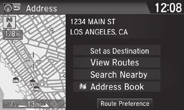 From the map screen, press MENU and select Address. Follow the prompts. U.S. models 1.
