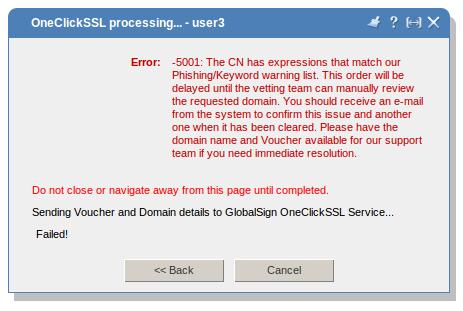 reasons. This is called being caught for Phishing. The GlobalSign OneClickSSL Plug-in for ISPsystem has a built-in phishing check at the beginning of the voucher verification phase.