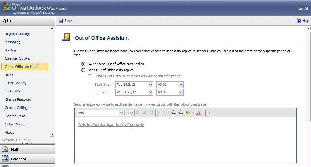 Switching off the out of office reply 2 Click on the Save button to save your changes