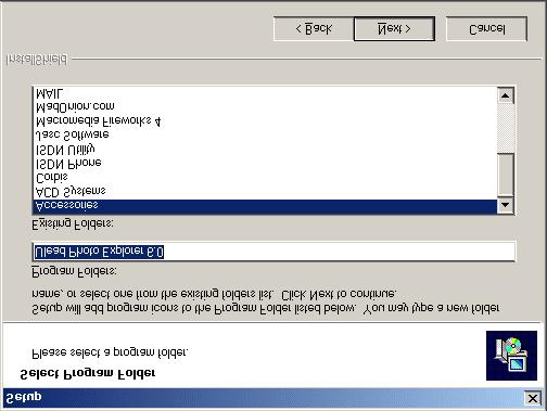 Figure 27: Select Program Folder 9. The Setup Complete screen will appear after installation. Click on Finish to complete installation. See Figure 28.