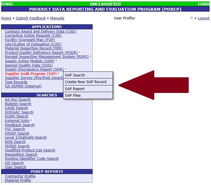 2 ACCESSING THE SAP MODULE 1. To enter the SAP module of PDREP, hover over the Supplier Audit Program (SAP) link on the left side of the PDREP Main Menu (Figure 2.1).