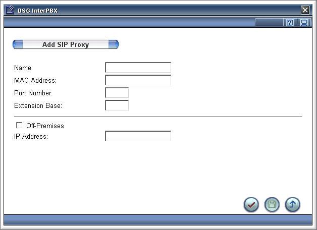 Chapter 4 Gateway Configuration 75 4. Click the Add button to create a SIP Proxy. Name: Enter a name to describe this SIP Proxy. MAC Address: Enter the MAC address of the SIP Proxy.