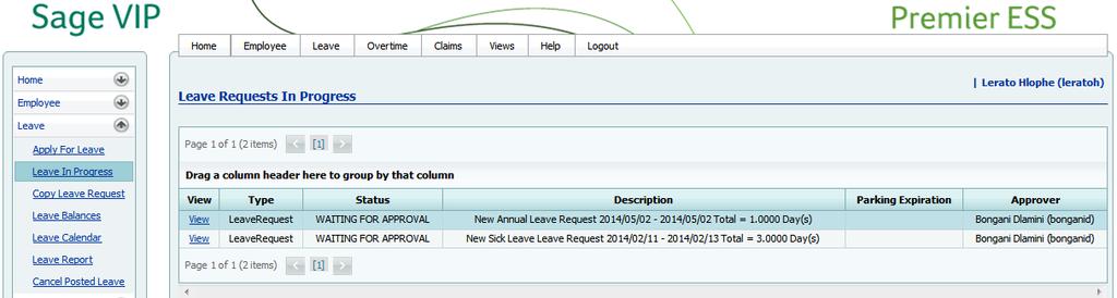 ESS User Training Leave Management 10 5. LEAVE IN PROGRESS As soon as a leave request has been submitted, the Summary screen will indicate that you have a leave request in progress.