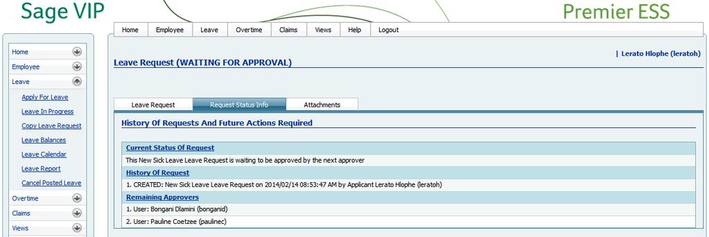 ESS User Training Leave Management 12 When a leave request has been submitted and it has not yet been approved (no action has been taken), you may still make changes to the request and then click on