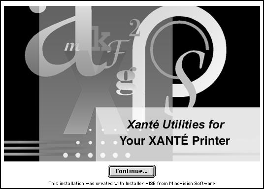 Installation-Macintosh (continued) Fig. 101 XANTÉ Utilities. Click Continue. Fig. 102 Read the Read Me window.