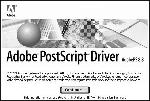 Installation-Macintosh (continued) Fig. 107 AdobePS Window. Click Continue. Fig. 108 Read License. Click Accept. Fig. 109 Review Settings.