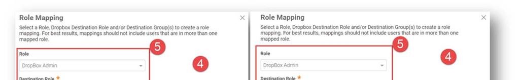 4. To map user accounts in Cloud Manager to Dropbox user accounts, select a Cloud Manager role and a Dropbox Destination Role and (optionally) Dropbox Destination Groups: 5.