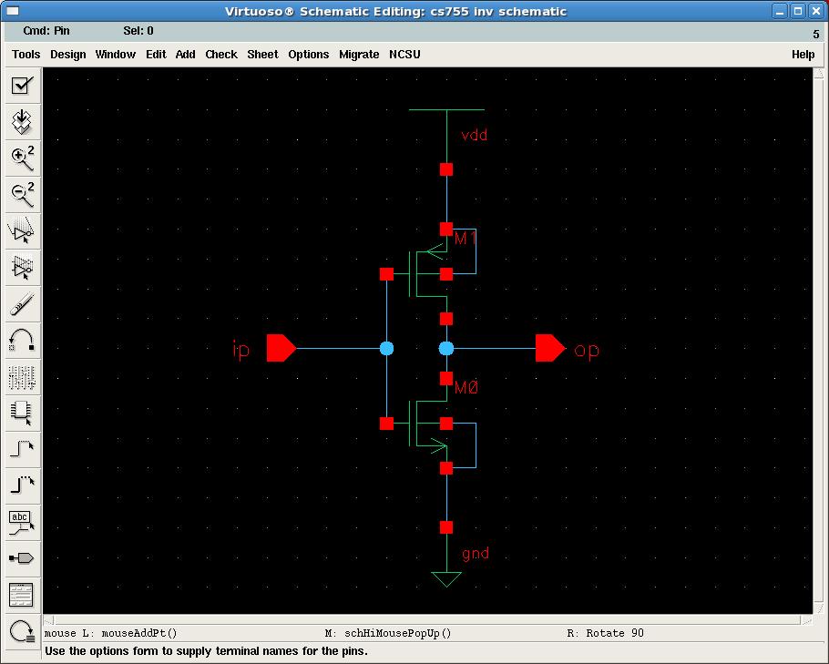 Fig.10 Schematic with pin defined Now we need to define transistor s properties. Select nmos by left clicking it, and press key q. A window of Edit Object Properties, as shown in Fig.