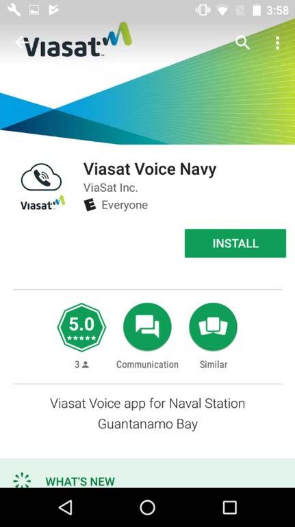 Install app and sign in After upgrading, go to the Google Play Store and search for Viasat Voice Navy. Search for app Sign in Registration Search for Viasat Voice Navy and tap. Then tap CONTINUE.