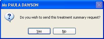 for the patient should it be required. To print it, or escape this screen, click on the relevant icon a shown below. Click this icon if a print out is not required.
