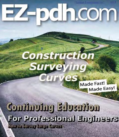 Construction Surveying Curves Three(3) Continuing Education Hours Course #LS1003 Approved Continuing Education for Licensed