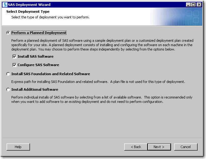 Step 4: Install and Configure SAS 21 7 Select Deployment Type Confirm that Perform a