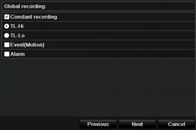 Recording configuration: Configure your recording settings as required. The settings apply to all cameras connected to the recorder.