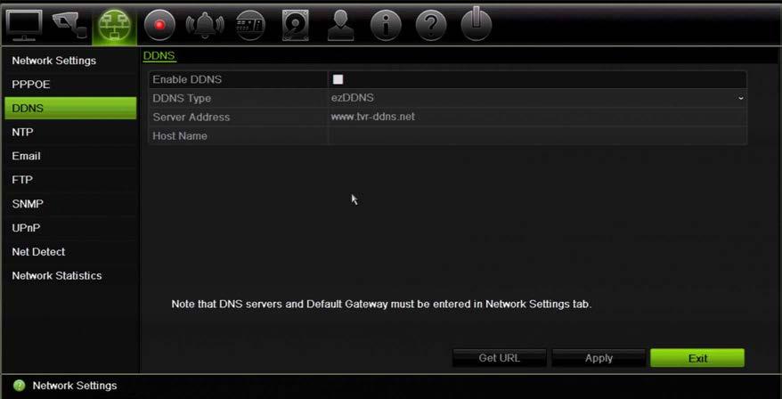 Chapter 11: Network settings DDNS settings DDNS servers allow you to connect to your recorder using a fixed address. This fixed address needs to be registered with a DNS service.