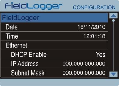 The available parameters of this screen are: FieldLogger:... FieldLogger configuration Date... Date configuration Time... Time configuration Ethernet... Ethernet interface configuration DHCP Enable.