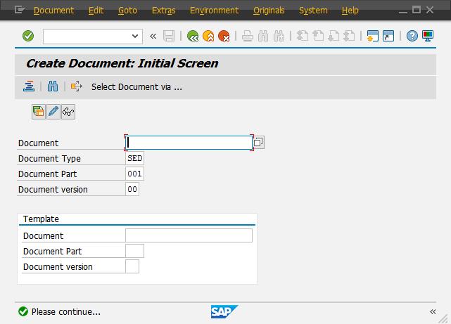 Option "Create with SAP GUI" This will display the SAP view "Create Document