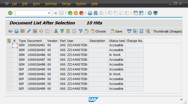 SAP GUI view "Document List After Selection" Although multiple documents can be selected, only one of them can be opened by double clicking in Solid Edge! 4.3.2.
