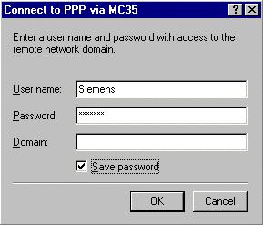 Enter the User name and Password and, if dialing from a corporate network, the domain. If you tick Save password, no panel requesting the password will open in the future.