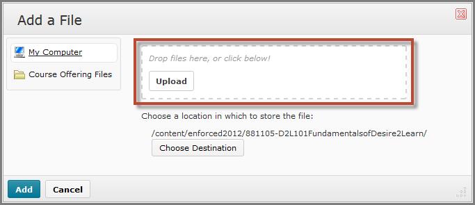 The Add a File window will appear with options on how you would like to upload your file.