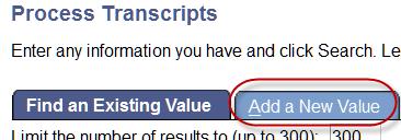 23. On the Process Transcripts page, click Add a New Value