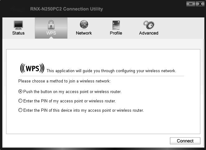 Push the WPS/QSS button on the back panel of the Router. 2. Launch the config utility and click WPS in the tools section.