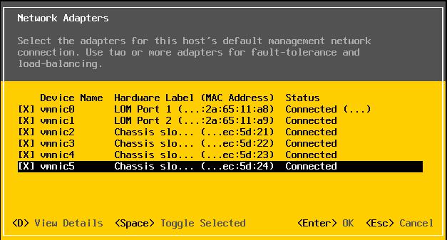 3. Select the Configure Management Network option. 4. Select Network Adapters and press Enter. 5. Six ports should be listed as Connected in the Status column that is displayed.