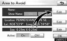 NAVIGATION SYSTEM: MEMORY POINTS To change Name DISPLAYING NAMES OF AREAS TO BE AVOIDED The name of