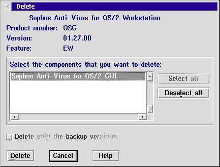 OS/2 single user 5 Removing Sophos Anti-Virus You can remove Sophos Anti-Virus completely or only specific components.